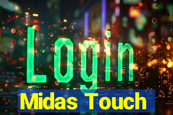 Midas Touch